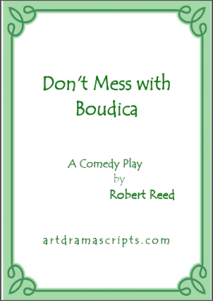 Playscripts KS2 Celts and Romans - Boudicca play by Robert Reed