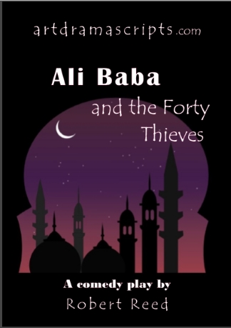 Alibaba and 40 Thieves panto script for kids by Robert Reed