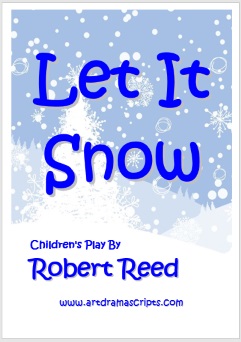 Let It Snow Christmas play for preschool by Robert Reed