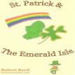 St Patrick's Day Saint Patrick and the Emerald Isle Free Image